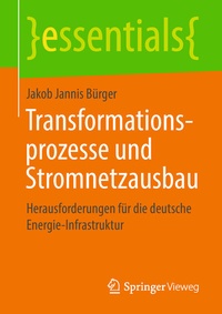 Abbildung von: Transformationsprozesse und Stromnetzausbau - Springer Vieweg
