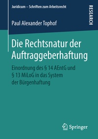 Abbildung von: Die Rechtsnatur der Auftraggeberhaftung - Springer