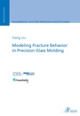 Cover: Modeling Fracture Behavior in Precision Glass Molding - Apprimus Verlag