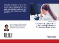 Abbildung von: Confusion & Compilation Logs: A Study of Novice Programmer Experiences - LAP Lambert Academic Publishing