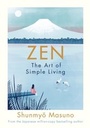 Cover: Zen: The Art of Simple Living - Michael Joseph Ltd