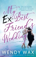 Cover: My Ex-Best Friend's Wedding - Berkley