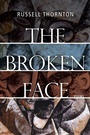 Cover: The Broken Face - Harbour Publishing