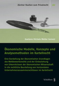 Abbildung von: Ökonomische Modelle, Konzepte und Analysemethoden im Kartellrecht - Schulthess Juristische Medien