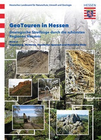 Abbildung von: GeoTouren in Hessen : Geologische Streifzüge durch die schönsten Regionen Hessens - Hessisches Landesamt für Naturschutz, Umwelt und Geologie