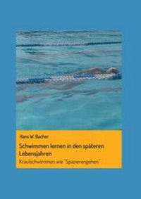 Abbildung von: Schwimmen lernen in den späteren Lebensjahren - Morawa Lesezirkel GmbH