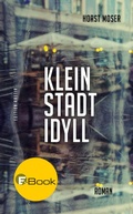 Cover: Kleinstadtidyll - Edition Raetia