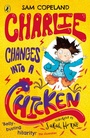 Cover: Charlie Changes Into a Chicken - Puffin