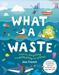 Cover: What A Waste - DK Children