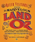 Cover: Queer Visitors from the Marvelous Land of Oz: The Complete Comic Strip Saga - Sunday Press Books