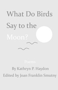 Cover: What Do Birds Say to the Moon? - Sparkitivity LLC