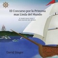 Cover: El Concurso por la Princesa mas Linda del Mundo - david singer