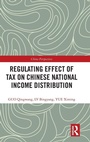Cover: Regulating Effect of Tax on Chinese National Income Distribution - Routledge