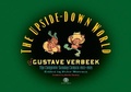 Cover: The Upside-Down World of Gustave Verbeek - Sunday Press Books