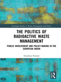 Enlarge image Cover: The Politics of Radioactive Waste Management - Routledge