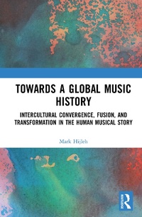 Abbildung von: Towards a Global Music History - Routledge