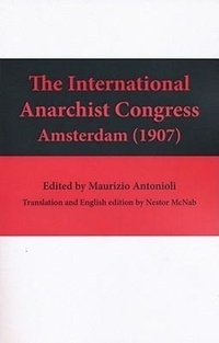 Abbildung von: The International Anarchist Congress of Amsterdam (1907) - Black Cat Press