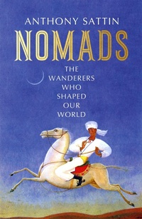 Enlarge image Cover: Nomads - John Murray Publishers Ltd