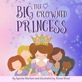 Cover: The Big-Crowned Princess - Crimson Cloak Publishing