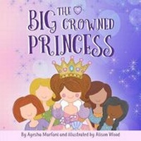 Enlarge image Cover: The Big-Crowned Princess - Crimson Cloak Publishing