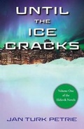 Cover: Until the Ice Cracks - Pintail Press