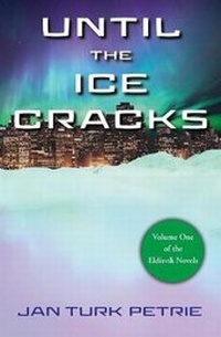 Enlarge image Cover: Until the Ice Cracks - Pintail Press