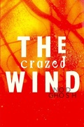 Cover: The Crazed Wind - Truth Serum Press