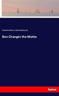 Cover: Ben Changes the Motto - Hansebooks