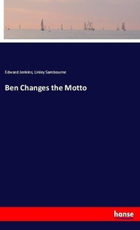 Enlarge image Cover: Ben Changes the Motto - Hansebooks