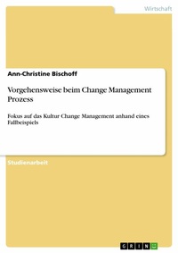 Abbildung von: Vorgehensweise beim Change Management Prozess - GRIN Verlag