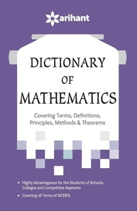 Enlarge image Cover: Dictionary of Mathematics - Arihant Publications India Limited