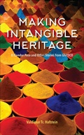 Cover: Making Intangible Heritage - Indiana University Press