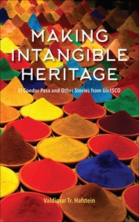 Enlarge image Cover: Making Intangible Heritage - Indiana University Press