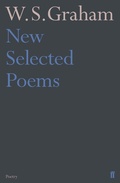 Cover: New Selected Poems of W. S. Graham - Faber & Faber