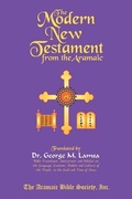 Bild: The Modern New Testament from Aramaic - Aramaic Bible Society, Inc.