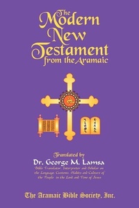 Bild: The Modern New Testament from Aramaic - Aramaic Bible Society, Inc.