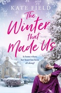Cover: The Winter That Made Us - Accent Press Ltd