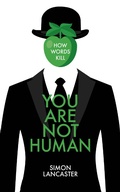 Cover: You Are Not Human - Biteback Publishing