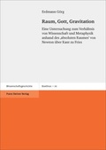 Abbildung von: Raum, Gott, Gravitation - Franz Steiner Verlag