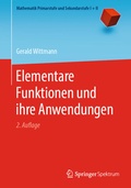 Cover: Elementare Funktionen und ihre Anwendungen - Springer Spektrum