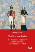 Cover: F&uuml;r F&uuml;rst und Orden - EOS Verlag
