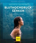Cover: Bluthochdruck senken - Gr&auml;fe und Unzer
