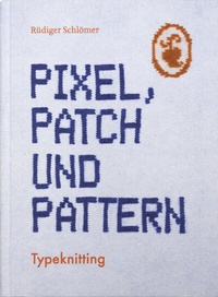 Abbildung von: Pixel, Patch und Pattern - Verlag Hermann Schmidt