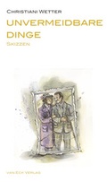 Cover: Unvermeidbare Dinge - van Eck Verlag