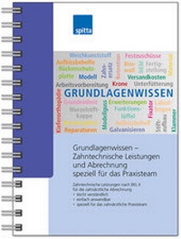 Abbildung von: Grundlagenwissen - Zahntechnische Leistungen und Abrechnung speziell für das Praxisteam - Spitta GmbH