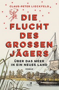 Abbildung von: Die Flucht des großen Jägers - KJM Buchverlag