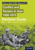 Cover: Oxford AQA GCSE History (9-1): Conflict and Tension in Asia 19501975 Revision Guide - OUP Oxford
