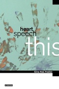 Cover: Heart, Speech, This - Atropos Press