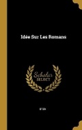 Cover: Idee Sur Les Romans - Wentworth Press