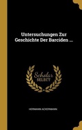 Cover: Untersuchungen Zur Geschichte Der Barciden ... - Creative Media Partners, LLC
